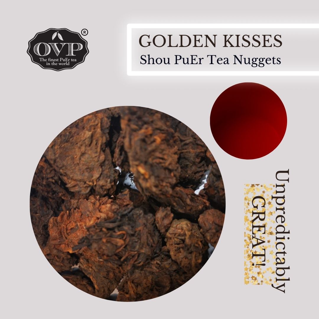 老茶头 · 2012 年熟普洱  OVP GOLDEN KISSES® Aged Tea Nuggets 2012 — Ripe Pu’erh of Character and Time