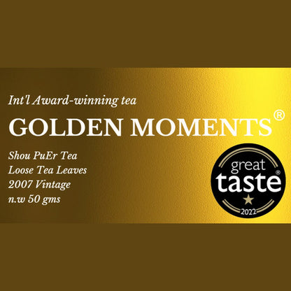 黄金时代 · 2007 年普洱熟茶  OVP Golden Moments® – 2007 Vintage Ripe Pu’erh from Ancient Trees Great Taste Award 2022 (U.K.) Winner