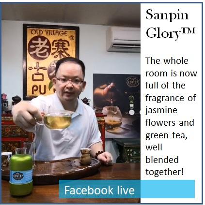 Sanpin Glory® Award-Winning Old Village Jasmine Green Tea - Old Village Puer 老寨古茶